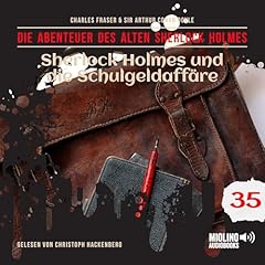 Couverture de Sherlock Holmes und die Schulgeldaff&auml;re