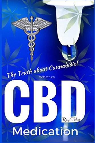 What is CBD - The Truth about Cannabidiol - Medication