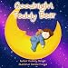 Bedtime Stories : Goodnight Teddy Bear ( Baby Children's Picture Book / Book for Kids / Toddler Book for Ages 2-5)