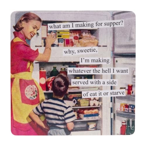 Imán cuadrado Anne Taintor Eat it or Starve