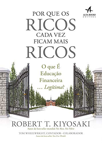 Por que os Ricos Cada vez Ficam Mais Ricos