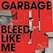 Garbage Vinyl Bleed Like Me White LP