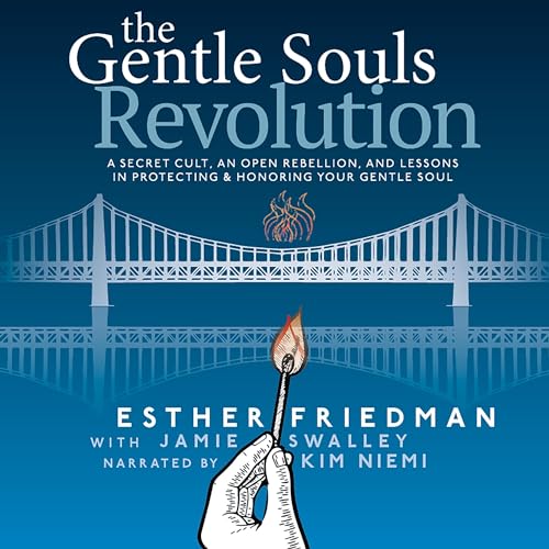 The Gentle Souls Revolution by Esther Friedman episode artwork