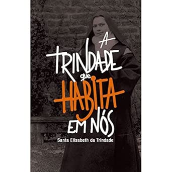 A Trindade Que Habita Em Nós