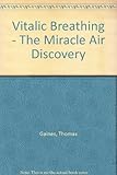 miracle air  Vitalic Breathing - The Miracle Air Discovery