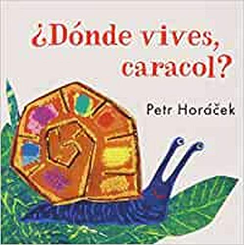 ¿Dónde vives, caracol? (Mis primeros libros)