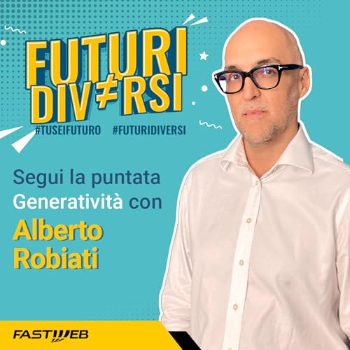 Futuri Diversi - Generativit&agrave;