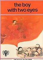 The Boy with Two Eyes: Based on an Idea by J. L. Garcia Sanchez and M. A. Pacheco 063119410X Book Cover