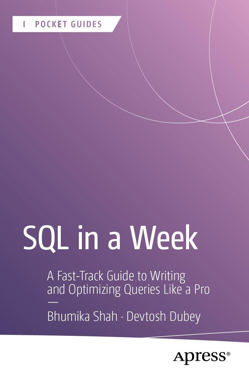SQL in a Week by Bhumika Shah, Devtosh Dubey - 9798868821011