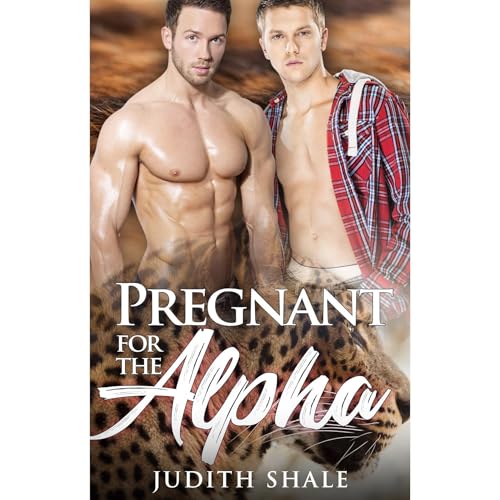 Pregnant for the Alpha by Judith Shale episode artwork