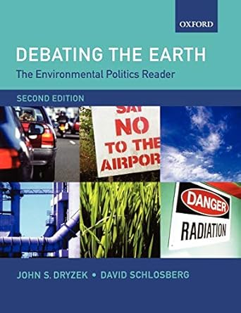 Debating the Earth: The Environmental Politics Reader