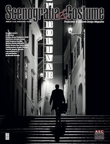 Scenografia&Costume n.29 (08/2024) - Rivista quadrimestrale bilingue (Inglese/Italiano) dell’ASC Associazione Italiana Scenografi, Costumisti e Arredator