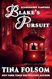 Blake's Pursuit (Scanguards Vampires Book 11)