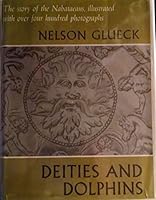 Dieties and Dolphins: the Story of the Nabataeans B005LYEDNK Book Cover