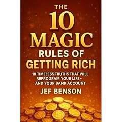 10 MAGIC RULES of GETTING RICH Audiolibro Por Jef Benson arte de portada