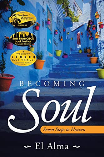 Becoming Soul: Seven Steps to Heaven