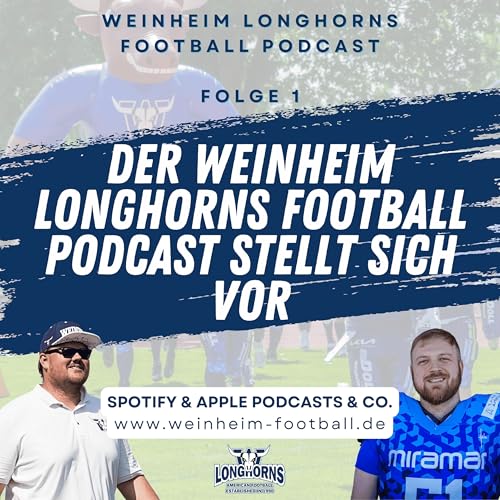 『#001: Der Weinheim Longhorns Football Podcast stellt sich vor』のカバーアート