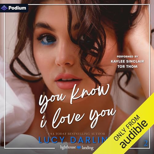 You Know I Love You Audiolibro Por Lucy Darling arte de portada