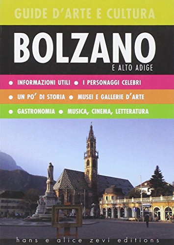Bolzano. Guida d'arte e cultur
