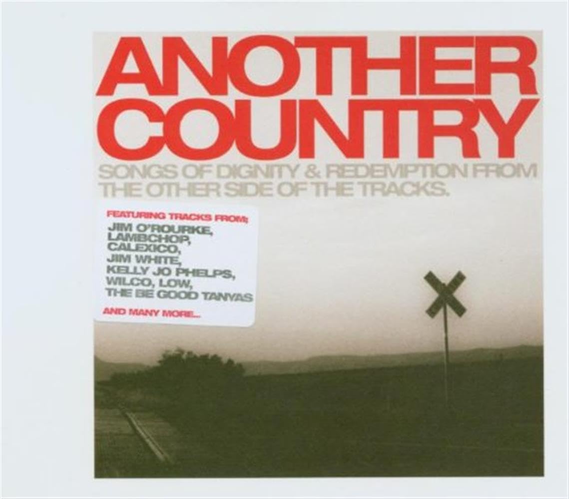 Various Artists Another Country - Songs of Dignity & Redemption From the Other