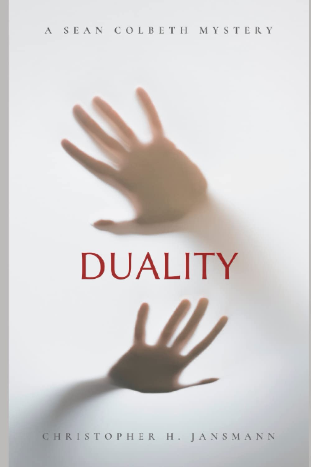 Duality: A Sean Colbeth Mystery