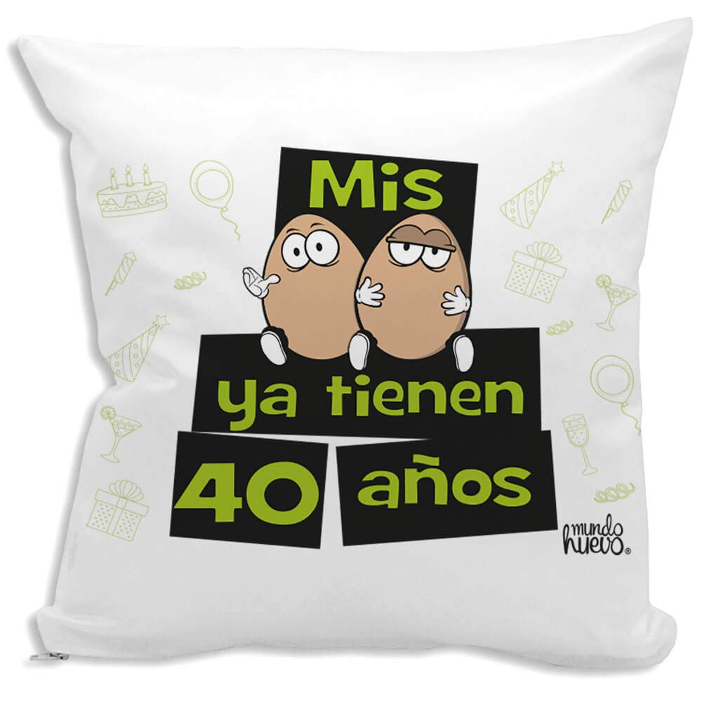 Cojin decorativo, original y personalizado para regalo, ideal para cumpleaños y eventos. Incluye relleno. Mis huevos ya tienen 40 años. 42,5 X 42,5 cm. Cojines con agradable tacto de algodon.