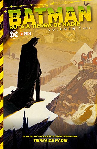 Batman: Ruta a Tierra de Nadie 1