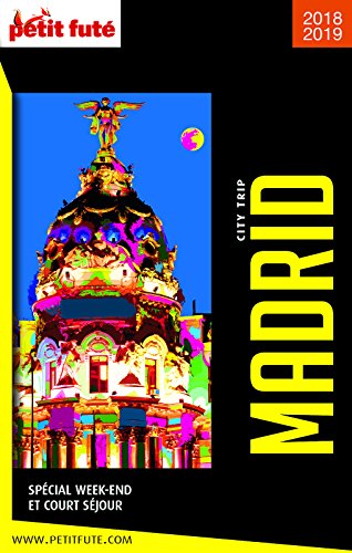 Télécharger MADRID CITY TRIP 2018/2019 City trip Petit Futé (CityTrip) Livre PDF Gratuit