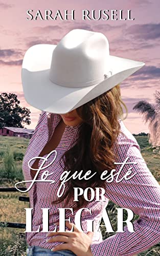 Lo que esté por llegar