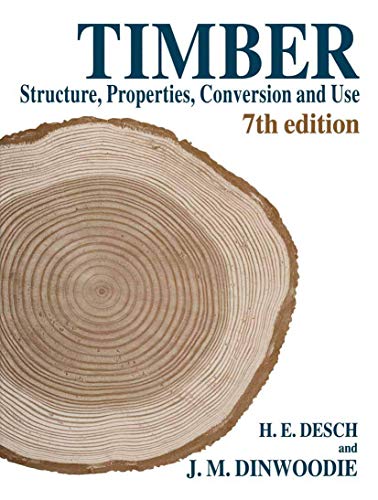 Timber: Structure, Properties, Conversion and Use view 2