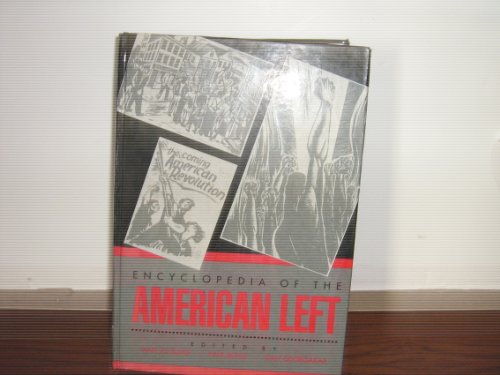 Encyclopedia of the American Left 0824047818 Book Cover