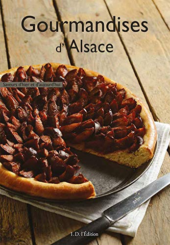 Télécharger Gourmandises d'Alsace livre En ligne
