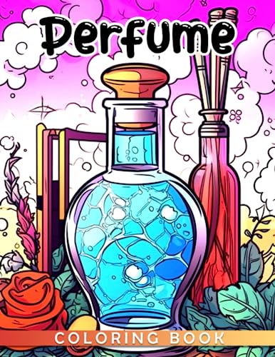 Perfume Coloring book: 40 Fragrance Images for Girls and Women to Enjoy Perfect Gift for Fun! image 2