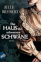 Das Haus der schwarzen Schwäne 3746633141 Book Cover