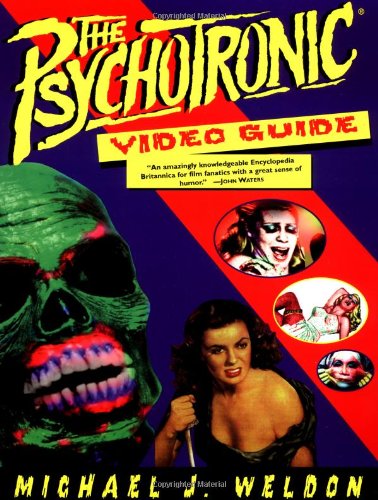 The Psychotronic Video Guide To Film The Psychotronic Video Guide To Film