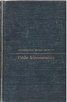 Introduction to the Study of Public Administration: B0000CJAF4 Book Cover