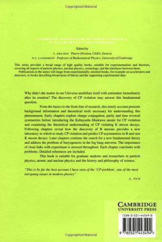 CP Violation (Cambridge Monographs on Particle Physics, Nuclear Physics and Cosmology, Series Number 9)