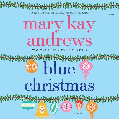 Blue Christmas by Mary Kay Andrews