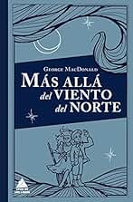 Más allá del viento del norte (Ático Clásicos nº 2)
