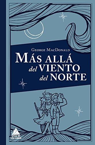 Más allá del viento del norte (Ático Clásicos nº 2)