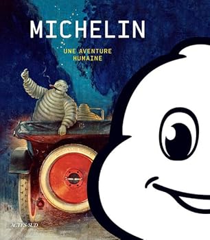 Hardcover Michelin: Une aventure humaine [French] Book