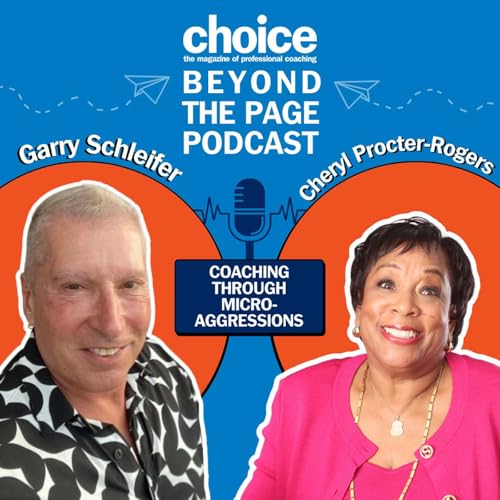 Episode 156: Unmasking Microaggressions: Coaching Beyond Race with guest, Cheryl Procter-Rogers Podcast Por arte de portada