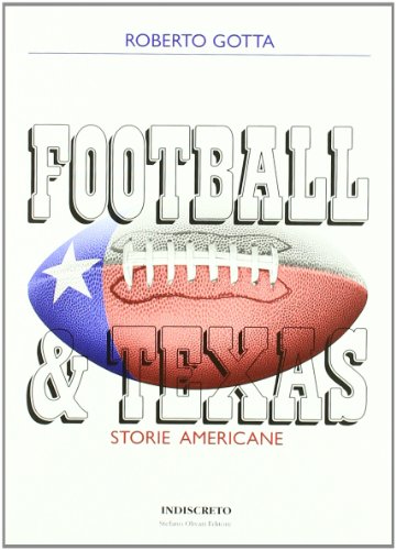 Football & Texas. Storie americane