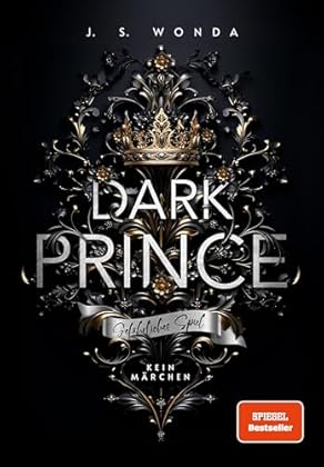 DARK PRINCE: Gefährliches Spiel (Royal Reihe 1)