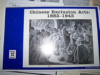 Hardcover Chinese Exclusion Acts: 1882-1943 Book