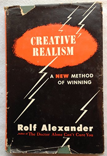 Creative Realism: A New Method of Winning B0007E22KK Book Cover