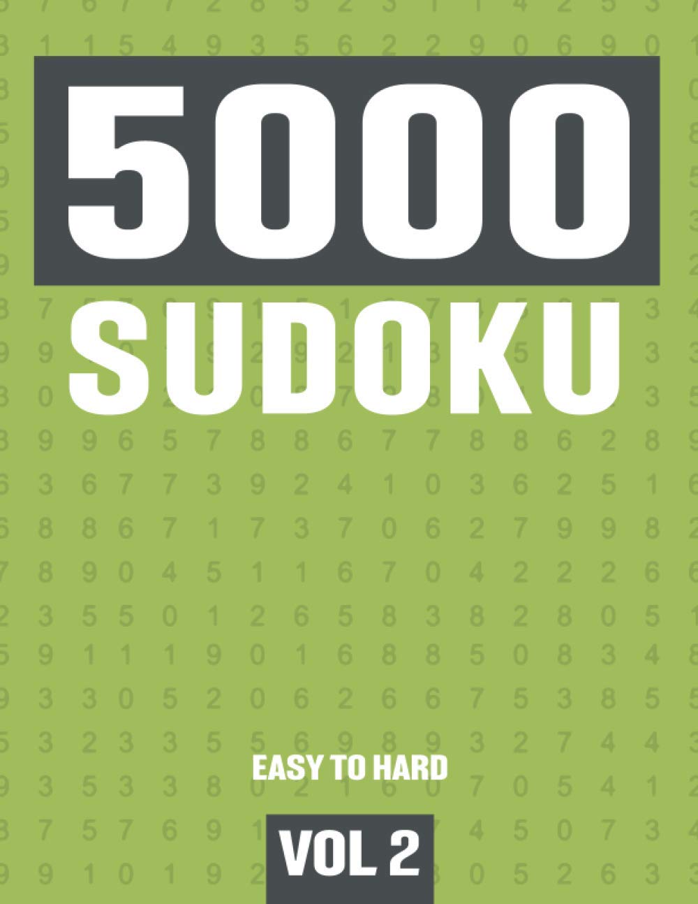 5000 Sudoku: Big Suduko Puzzle Book for Adults with 5000 Sudoku - Easy to Hard Puzzles - Vol 2