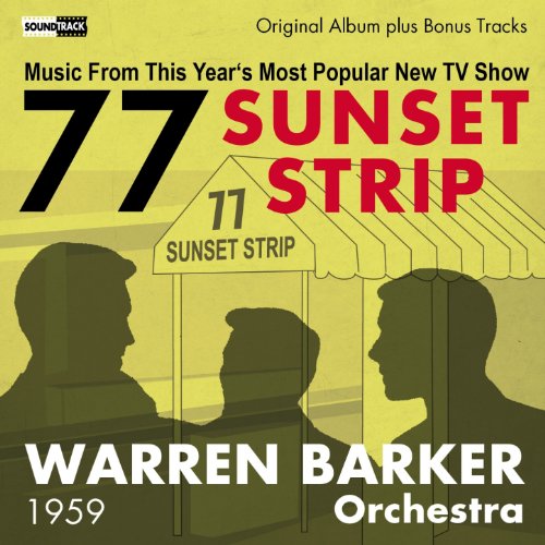 The Warren Barker Orchestra 77 Sunset Strip Cha Cha