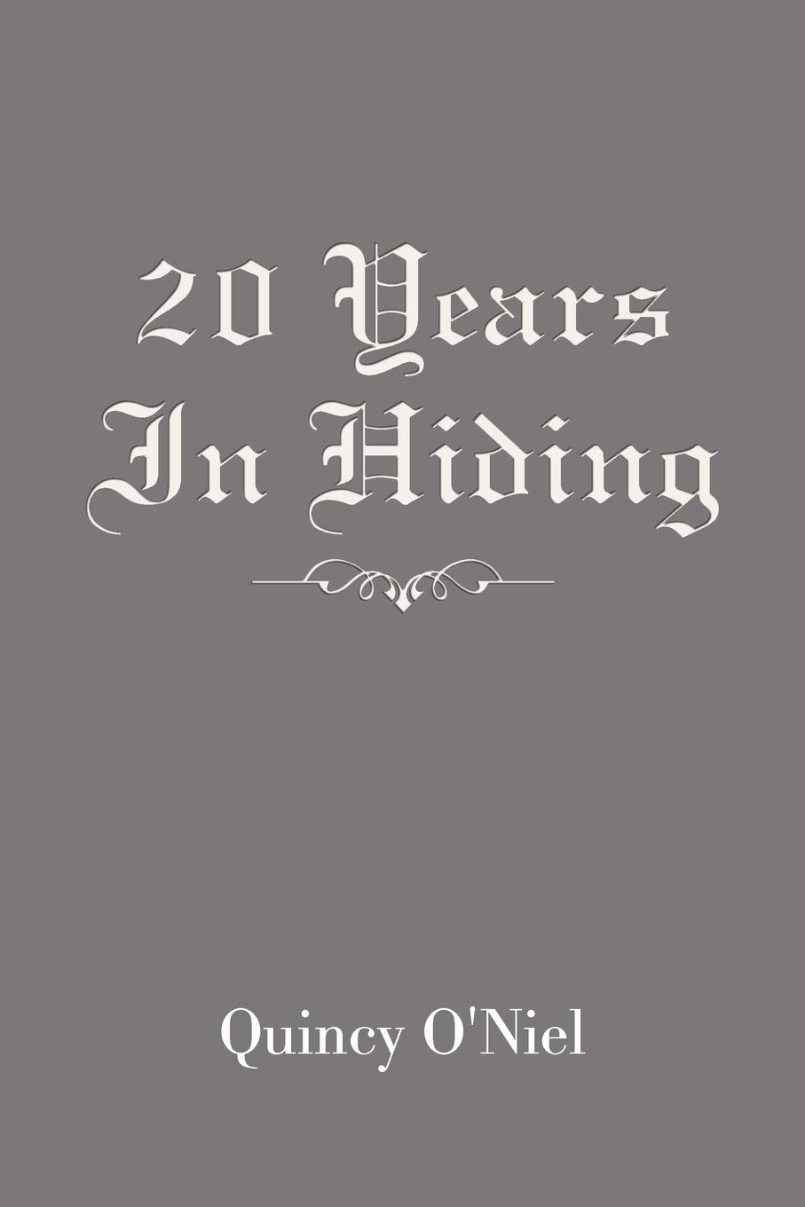 20 Years in Hiding