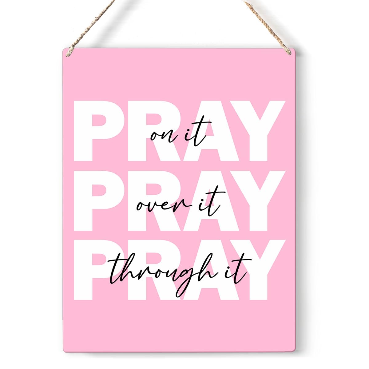 Pink Dorm Decor, Pink Christian Gifts for Women, Pink Room Home Office Decor, Room Decor for Teen Girls, Pink Christmas Decor, Pray on It sign 8 x 10 Inches
